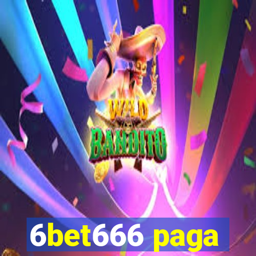 6bet666 paga